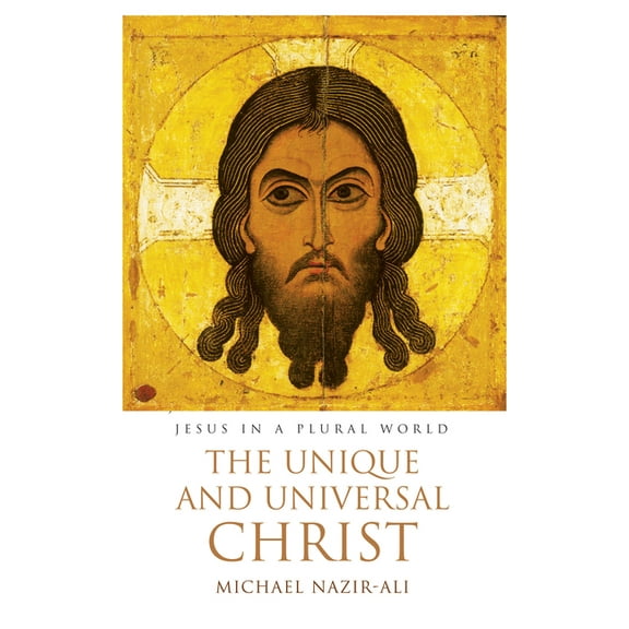 The Unique and Universal Christ (Hardcover)