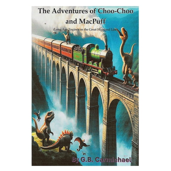 The Adventures of Choo-Choo and MacPuff, (Paperback)