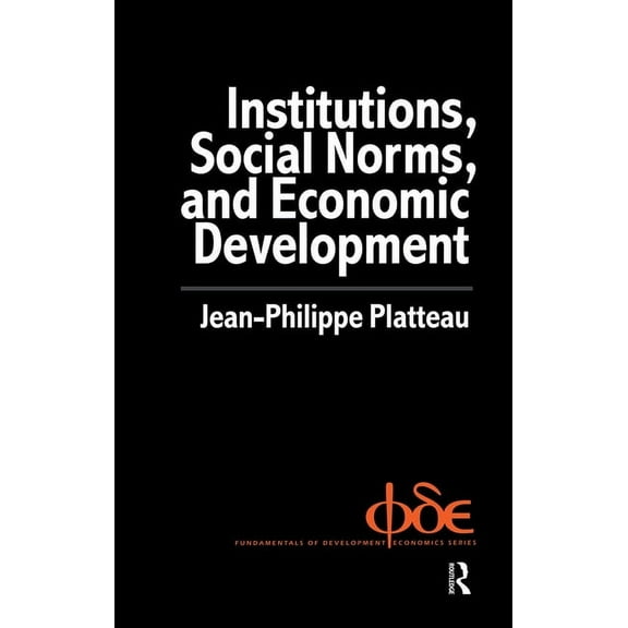 Fundamentals of Development Economics Institutions, Social Norms and Economic Development, Book 01, (Hardcover)