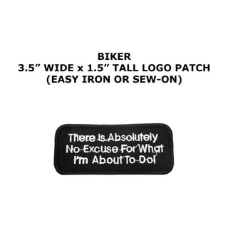 Funny Military Saying Patches - Sew or Iron on - Embroidered