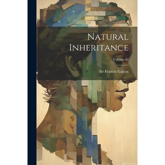 Natural Inheritance; Volume 42 (Paperback)