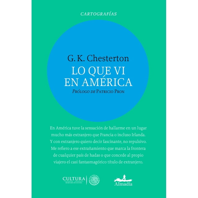 LO QUE VI EN AMÉRICA EDITORIAL ALMADIA G. K. CHESTERTON
