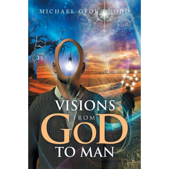 Visions from God to Man, (Paperback)