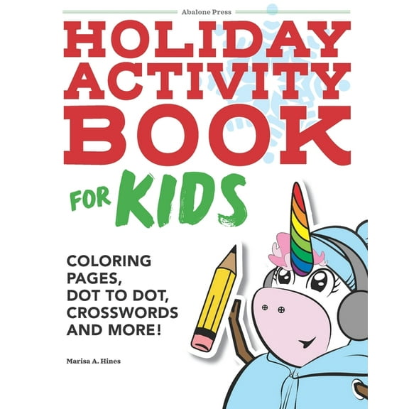 Holiday Activity Book for Kids: Coloring Pages, Dot to Dot, Crosswords, And More! (Paperback)