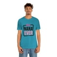 thumbnail image 5 of Best Nana Ever Unisex Jersey Short Sleeve Tee, 5 of 10