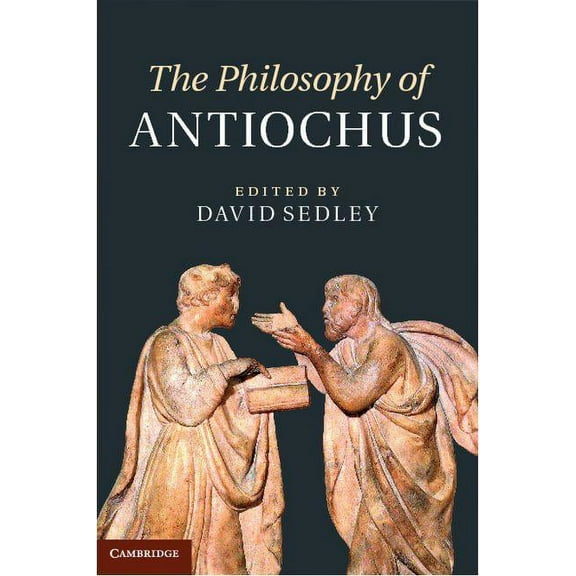 The Philosophy of Antiochus, (Hardcover)