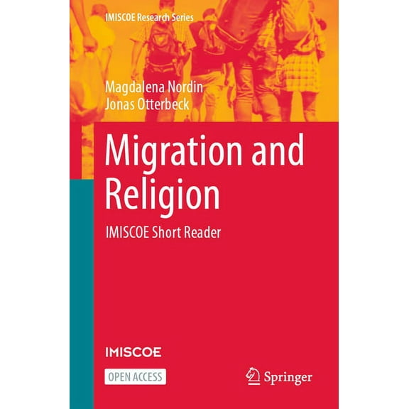 IMISCOE Research Migration and Religion: Imiscoe Short Reader, (Paperback)