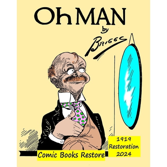 Oh Man !: 1919, restoration 2024, (Paperback)