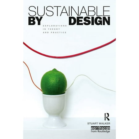 UPC: 9781844073535 | Sustainable by Design: Explorations in Theory and Practice (Paperback)