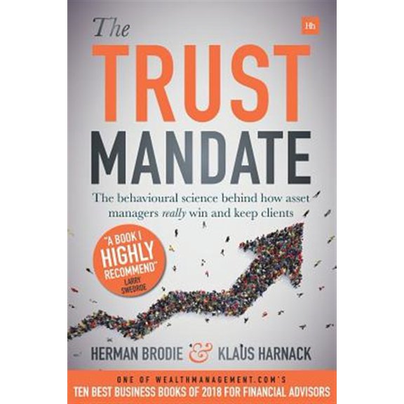Pre-Owned The Trust Mandate: The behavioural science behind how asset managers REALLY win and keep clients, (Paperback)