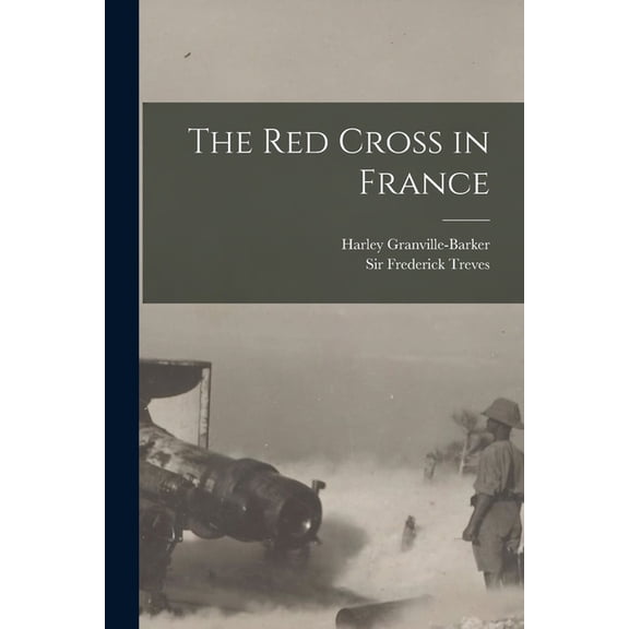 The Red Cross in France [microform] (Paperback)