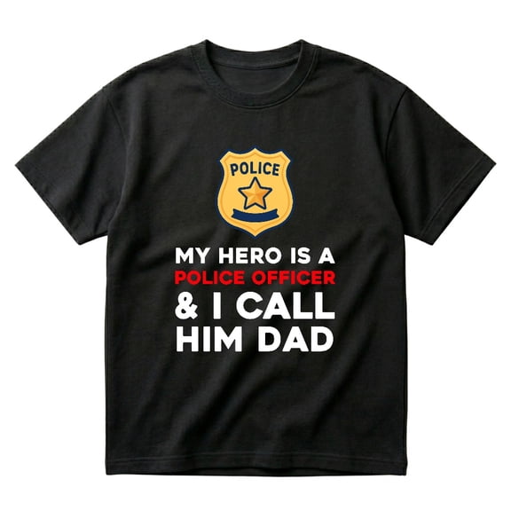 Kids My Hero Is Police Officer I Call Him Dad Policeman Family Gift T-Shirt