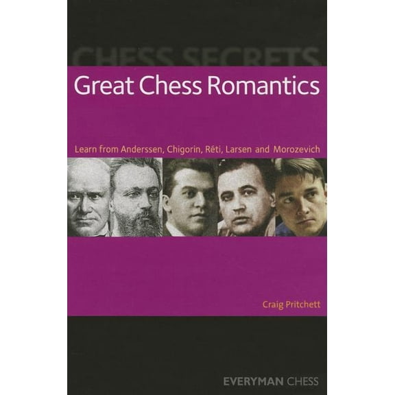 Chess Secrets : Great Chess Romantics (Edition 1) (Paperback)