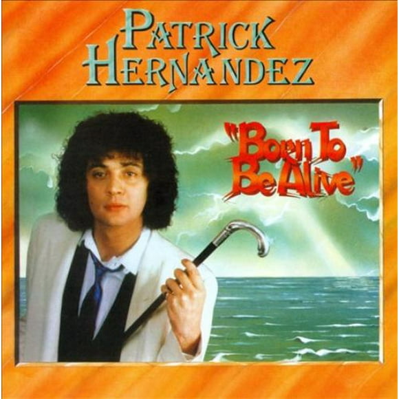Patrick Hernandez Né pour Être Vivant CD