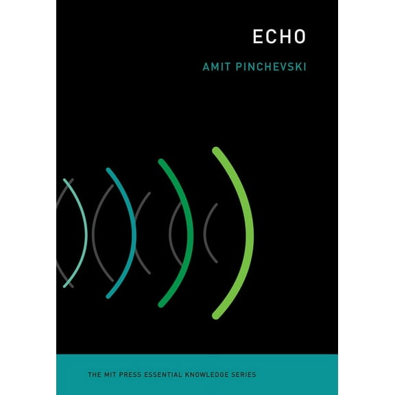 MIT Press Essential Knowledge Echo, (Paperback)