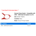 thumbnail image 2 of Vacuum Pump Gasket - Compatible with 2005 - 2008 Audi A6 Quattro 3.2L V6 2006 2007, 2 of 2