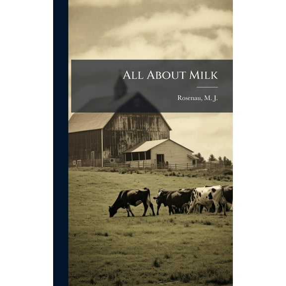 All About Milk, (Hardcover)