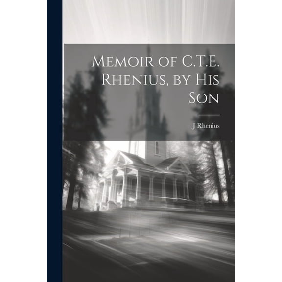 Memoir of C.T.E. Rhenius, by His Son (Paperback)