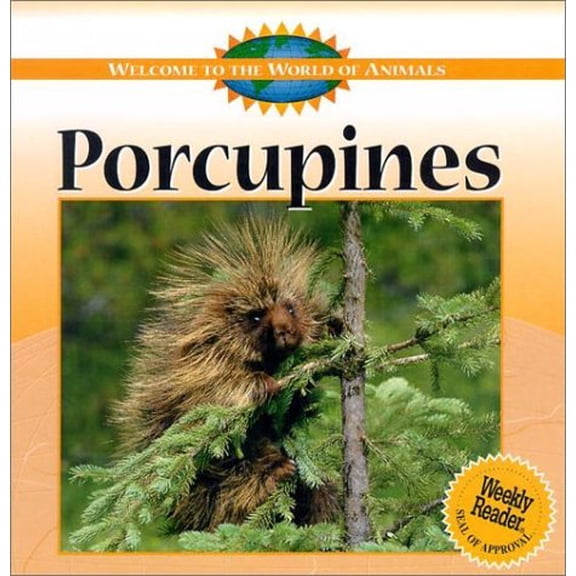 Pre-Owned Porcupines (Welcome to the World of Animals) (Unknown) 0836833155 9780836833157