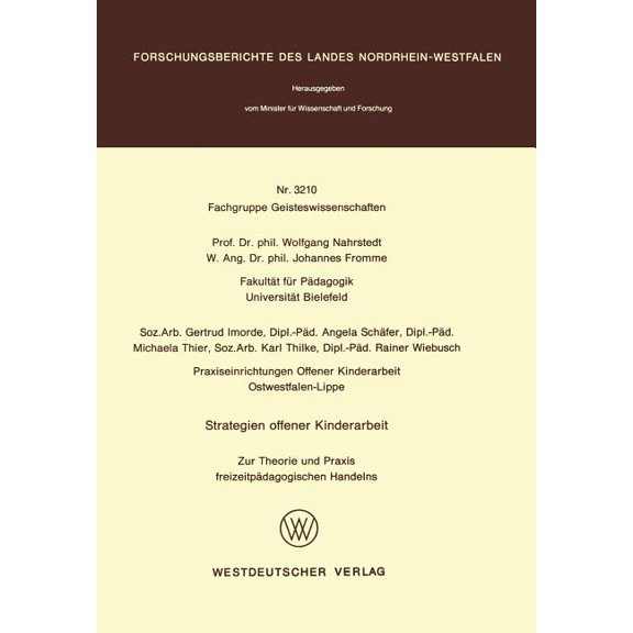 Strategien Offener Kinderarbeit: Zur Theorie Und PRAXIS Freizeitpädagogischen Handelns, (Paperback)