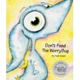 thumbnail image 1 of Pre-Owned Don't Feed The WorryBug: A Children's Book About Worry (Hardcover) 0979286042 9780979286049, 1 of 1