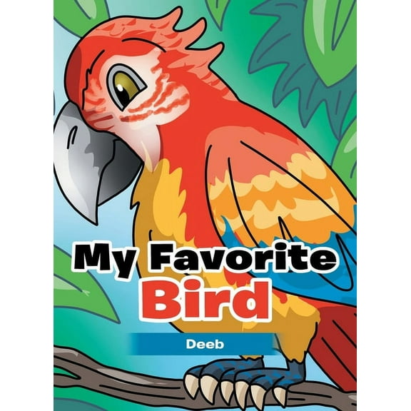 My Favorite Bird, (Hardcover)