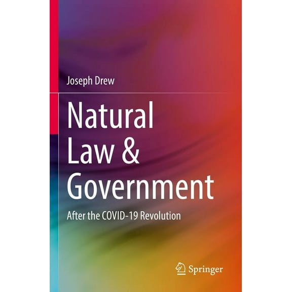 Natural Law & Government: After the Covid-19 Revolution, (Paperback)
