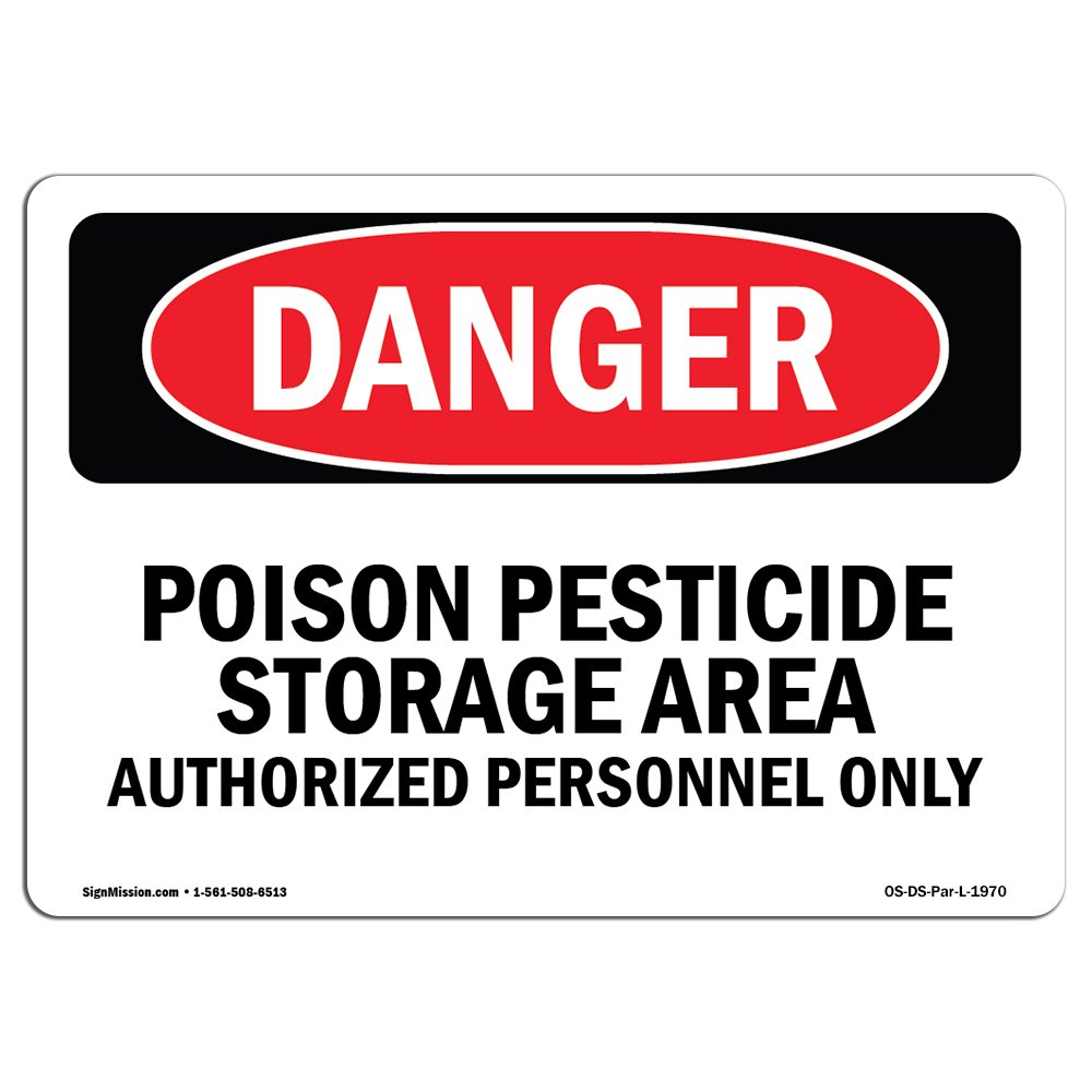 OSHA Danger Sign Poison Pesticide Storage Area Choose from Aluminum, Rigid Plastic Or Vinyl
