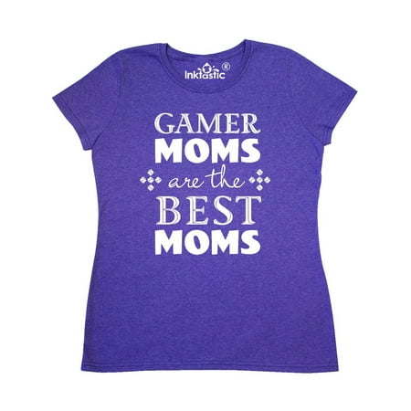 Gamer Moms are the Best Moms Women's T-Shirt