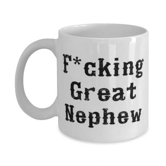 Motivational Nephew Gifts, Fcking Great Nephew, Funny Christmas 11oz Mug From