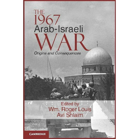 Cambridge Middle East Studies The 1967 Arab-Israeli War, Book 36, (Paperback)
