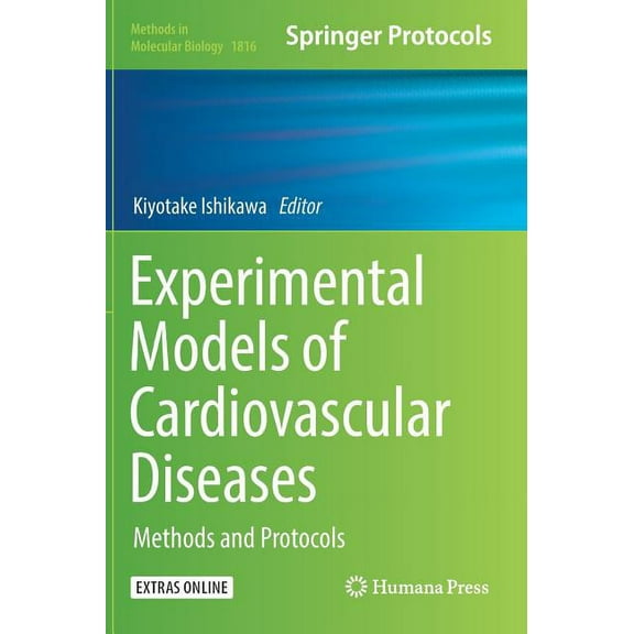 Methods in Molecular Biology Experimental Models of Cardiovascular Diseases: Methods and Protocols, Book 1816, (Hardcover)