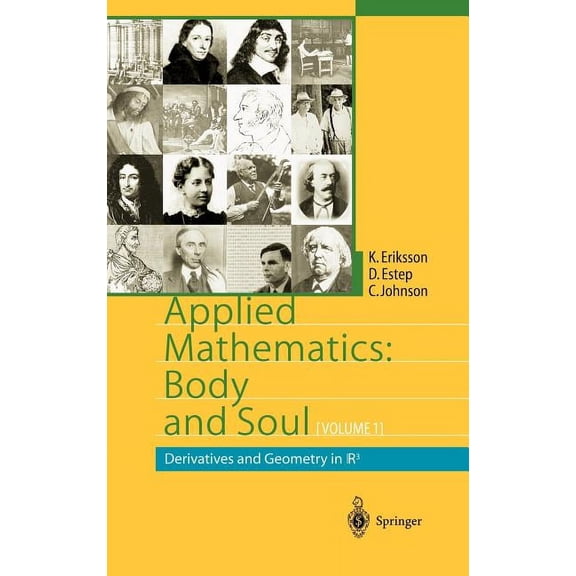 Applied Mathematics: Body and Soul: Volume 1: Derivatives and Geometry in Ir3, (Hardcover)