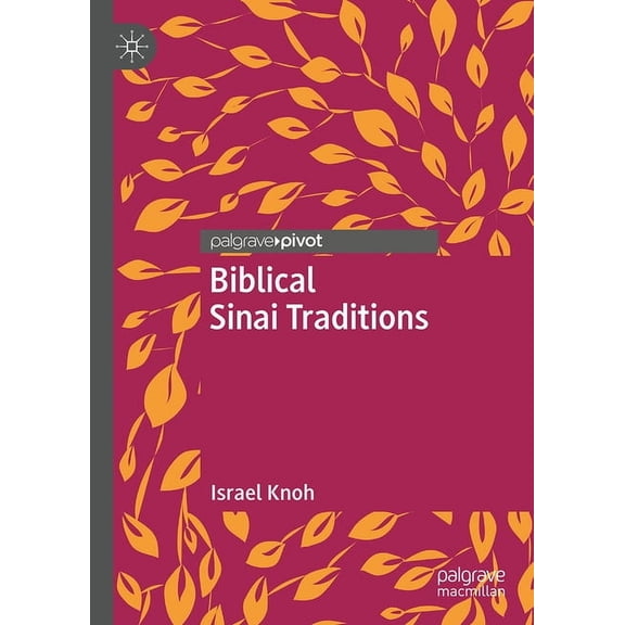 Biblical Sinai Traditions, (Hardcover)