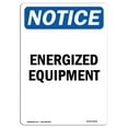 thumbnail image 1 of SignMission OS-NS-A-1218-V-12044 12 x 18 in. OSHA Notice Sign - Energized Equipment, 1 of 1