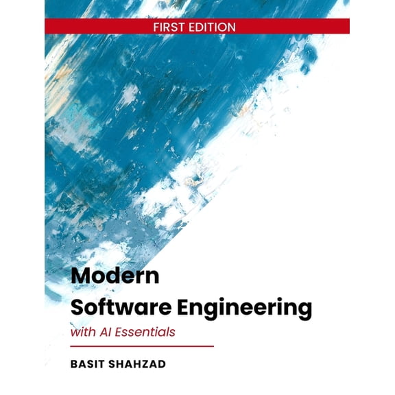 Modern Software Engineering: With AI Essentials, (Paperback)