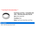 thumbnail image 2 of Fuel Pump Lock Ring - Compatible with 2003 - 2005 Mercedes-Benz ML350 2004, 2 of 2