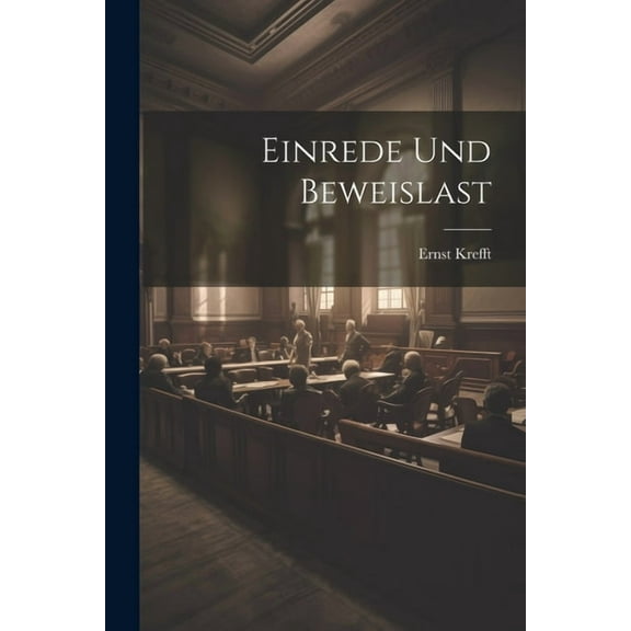 Einrede Und Beweislast (Paperback)
