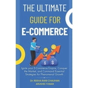 The Ultimate Guide For E-Commerce, (Paperback)