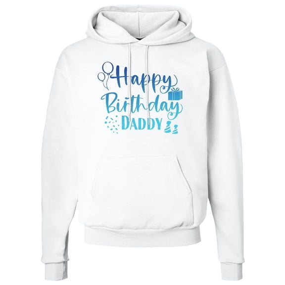 Inktastic Blue Happy Birthday Daddy Adult Hoodie Sweatshirt