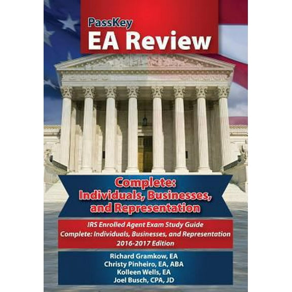 Pre-Owned PassKey EA Review Complete: Individuals, Businesses, and Representation: IRS Enrolled Agent Exam: Study Guide 2016-2017 Edition (Paperback) 1935664484 9781935664482