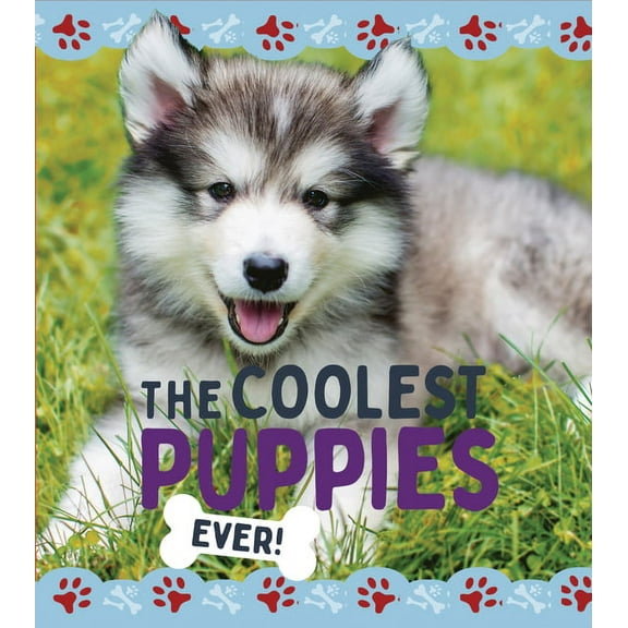 Awesome Puppies The Coolest Puppies, (Hardcover)