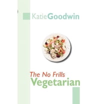 The No Frills Vegetarian