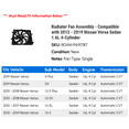thumbnail image 2 of Radiator Fan Assembly - Compatible with 2012 - 2019 Nissan Versa Sedan 1.6L 4-Cylinder 2013 2014 2015 2016 2017 2018, 2 of 2