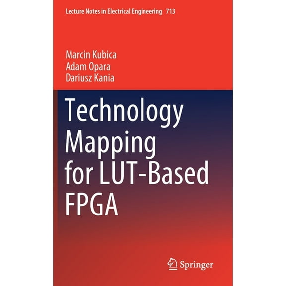 Lecture Notes in Electrical Engineering Technology Mapping for Lut-Based FPGA, Book 713, (Hardcover)