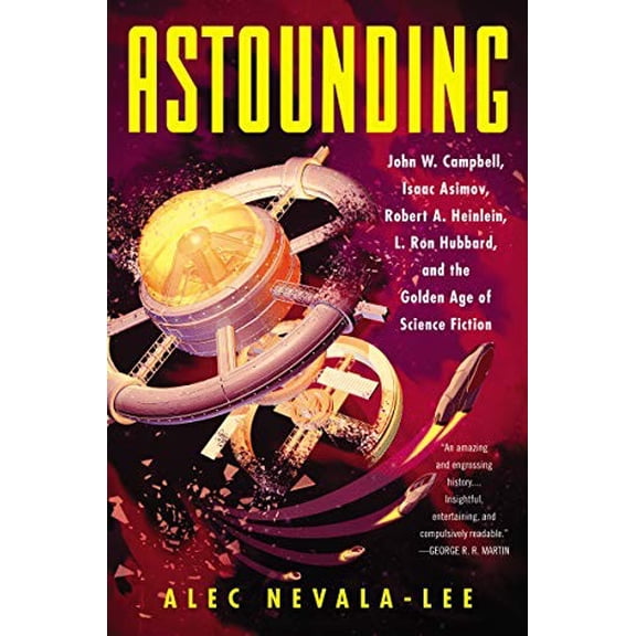 Pre-Owned Astounding: John W. Campbell, Isaac Asimov, Robert A. Heinlein, L. Ron Hubbard,