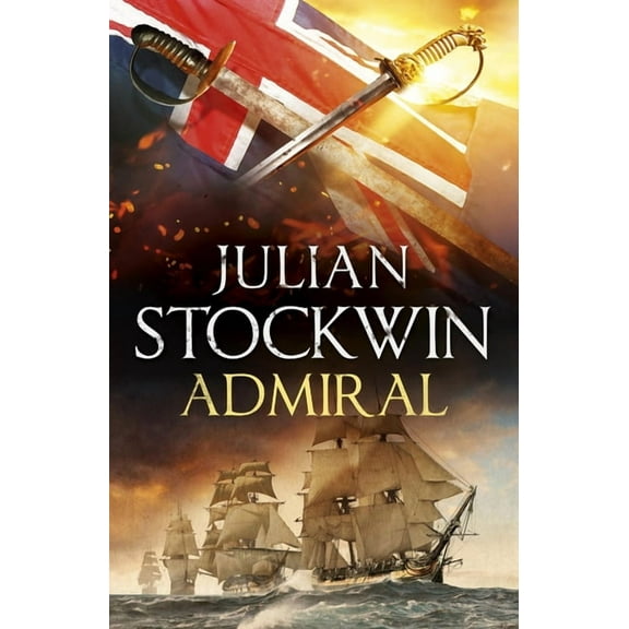 Admiral: Thomas Kydd 27, (Paperback)