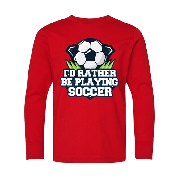 Inktastic I'd Rather Be Playing Soccer Long Sleeve Youth T-Shirt