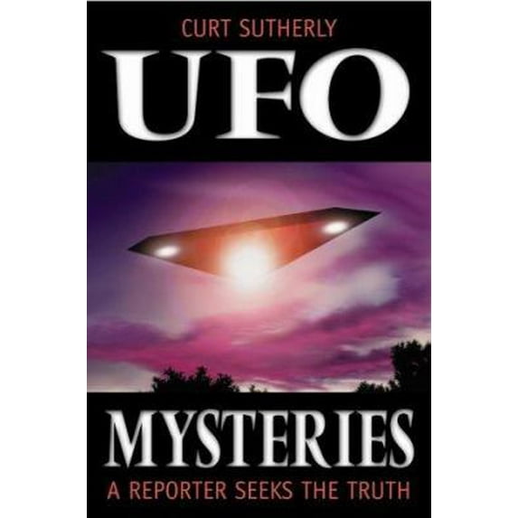 Pre-Owned UFO Mysteries: A Reporter Seeks the Truth (Paperback) 0738701068 9780738701066