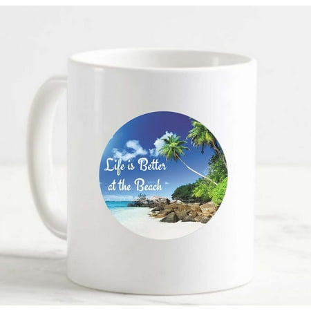 

Coffee Mug Life is a Beach Beach House Decor White Coffee Mug Funny Gifts Cup